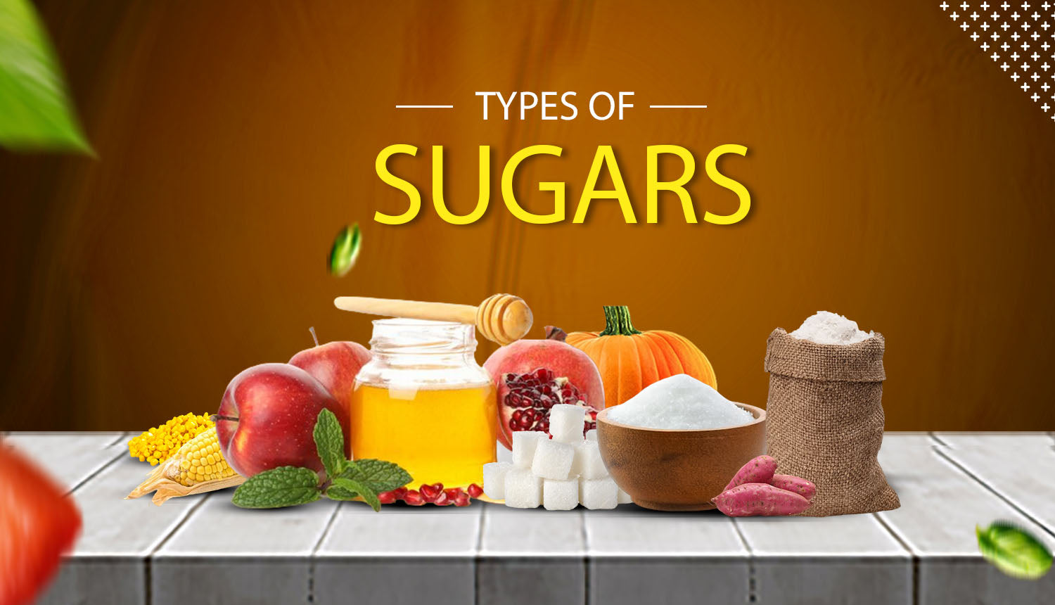 Different Types of Sugar and Effects You Need to Know About