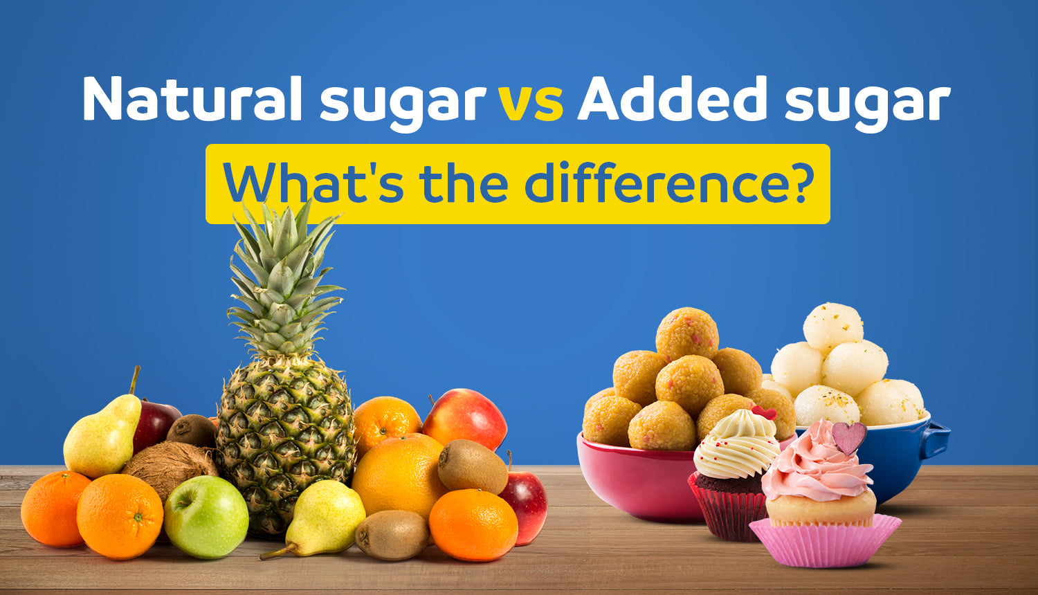 natural sugar vs added sugar: what is the difference?